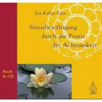 Stressbewältigung durch die Praxis der Achtsamkeit