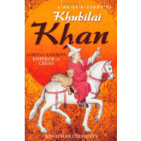 A Brief History Of Khubilai Khan