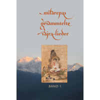 Milarepas gesammelte Vajralieder 1