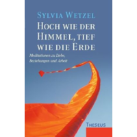 Hoch wie der Himmel, tief wie die Erde