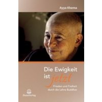 Die Ewigkeit ist jetzt