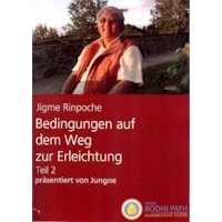 Bedingungen auf dem Weg zur Erleuchtung, 2. Teil
