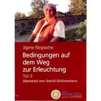 Bedingungen auf dem Weg zur Erleuchtung, 3. Teil