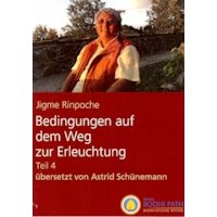 Bedingungen auf dem Weg zur Erleuchtung, 4. Teil